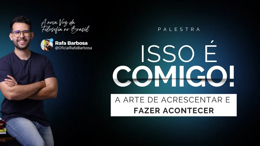 Palestra Isso É Comigo — Rafa Barbosa